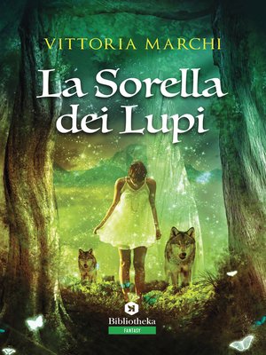 cover image of La Sorella dei lupi